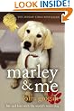 Marley and Me: Life and Love with the World's Worst Dog