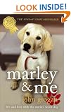 Marley and Me: Life and Love with the World's Worst Dog