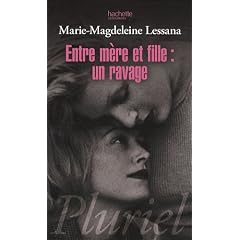Entre m�re et fille : un ravage