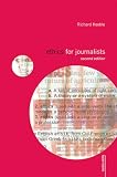 Ethics for Journalists, Second Edition (Media Skills)