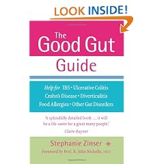 The Good Gut Guide: Help for IBS, Ulcerative Colitis, Crohn's Disease, Diverticulitis, Food Allergies and Other Gut Problems
