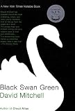 Black Swan Green: A Novel