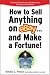 Book cover of How to Sell Anything on eBay... And Make a Fortune (How to Sell Anything on Ebay  Make a Fortune).