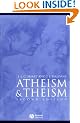 Atheism and Theism (Great Debates in Philosophy)