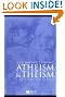 Atheism and Theism (Great Debates in Philosophy)