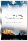 Journeying Through the Days 2009: A Calendar & Journal for Personal Reflection