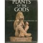 Plants of the Gods Origins of Hallucinogenic Use (Hardcover)