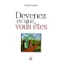 Devenez ce que vous �tes : Une m�thode originale p&hellip de Nicolas Proupain