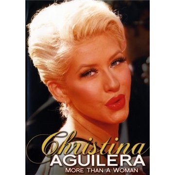 Christina Aguilera: More Than a Woman