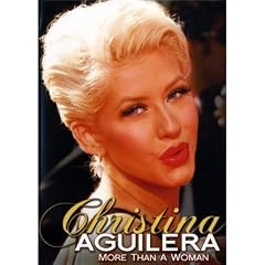 Christina Aguilera: More Than a Woman by 
