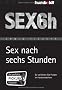 Sex nach sechs Stunden: So verf�hren Sie Frauen im Handumdrehen