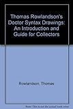 Thomas Rowlandson's Doctor Syntax drawings : an introduction and guide for collectors