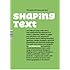 Shaping Text: Type, Typography and the Reader
