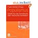 Populismus: Gefahr f�r die Demokratie oder n�tzliches Korrektiv?