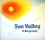 Sun Valley: A Biography