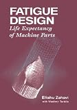 Fatique Design: Life Expectancy of Machine Parts