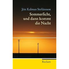 Sommerlicht, und dann kommt die Nacht
