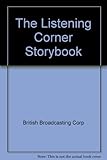 The Listening corner storybook