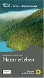 Natur erleben - Buchreihe: Natur erleben - Hessen: 10 - Angela Schmitz, Ralf Kalscheur