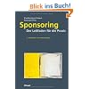 Sponsoring: Der Leitfaden f�r die Praxis