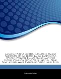 Canadian Adult Models, including: Pamela Anderson, Sunny Leone, Lanny Barby, Shyla Stylez, Lily Kwan, Bianca Beauchamp, Jesse Capelli, Cameron Shore, ... Melissa Wolf, Katherine Curtis, Ariel Rebel