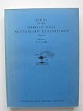 Birds of the Harold Hall Australian expeditions, 1962-1970 : a report on the collections made for the British Museum (Natural History)