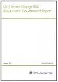 UK climate change risk assessment : government report