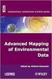 Advanced Mapping of Environmental Data (Geographical Information Systems)