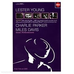 Great Performances-Lester Young, Charlie Parker, and Miles Davis by 