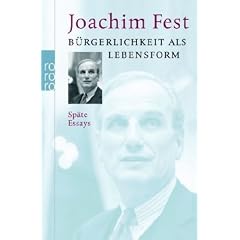 B�rgerlichkeit als Lebensform: Sp�te Essays