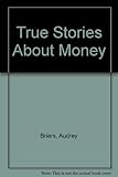 True stories about money