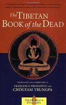 The Tibetan Book of the Dead: The Great Liberation Through Hearing In The Bardo