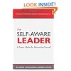 The Self-Aware Leader: A Proven Model for Reinventing Yourself