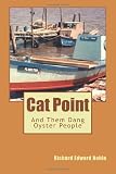Cat Point: And Them Dang Oyster People