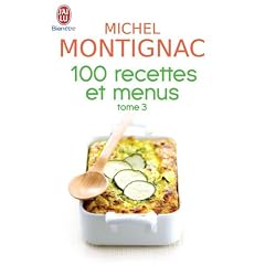 100 Recettes et menus : Tome 3