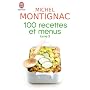 100 Recettes et menus : Tome 3