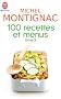 100 Recettes et menus : Tome 3