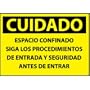 Spanish Vinyl Sign - Cuidado Espacio Confinado Siga Los Procedimientos
