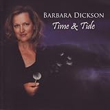 Click for more about Barbara Dickson: Time And Tide.