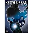Keith Urban: Love, Pain and the Whole Crazy World Tour -... by 