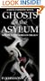 Ghosts of the Asylum