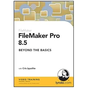 FileMaker Pro 8.5 Beyond the Basics (PC/Mac)