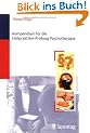 Kompendium f�r die Heilpraktiker-Pr�fung Psychotherapie
