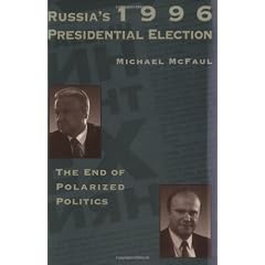Russia's 1996 Presidential Election (Hoover Institution Press Publication)