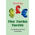 The Turbo Turtle: Trend Following for the Foreign Exchange Markets