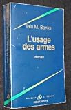 L'usage des armes
