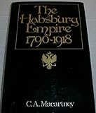 The Habsburg Empire, 1790-1918