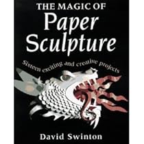 The Magic of Paper Sculpture The Magic of Paper Sculpture