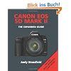 Canon EOS 5d Mark II: The Expanded Guide (Expanded Guides)