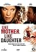 DVD : Like Mother, Like Daughter